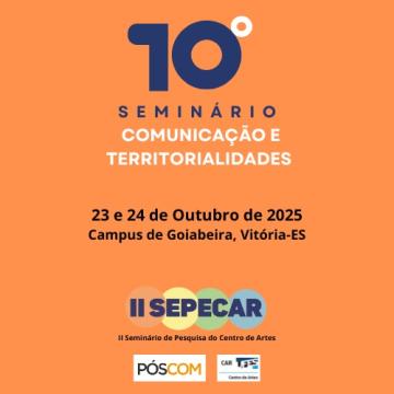 10º Seminário do PósCom